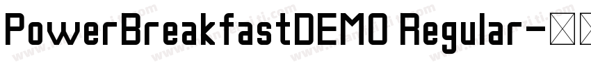 PowerBreakfastDEMO Regular字体转换